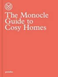 The Monocle Guide to Cosy Homes : Hrsg.: Monocle （5. Aufl. 2015. 402 p. w. ill. 26.5 cm）