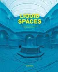 Liquid Spaces : Scenography， Installations and Spatial Experiences