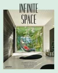 Infinite Space : Contemporary Residential Architecture and Interiors