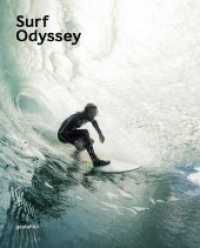 Surf Odyssey : The Culture of Wave Riding
