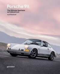 Porsche 911 : The Ultimate Sportscar as Cultural Icon （2. Aufl. 2017. 240 S. 26 cm）