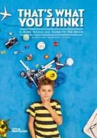 That's What You Think! : A Mind-Boggling Guide to the Brain