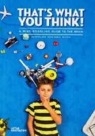 That`s what you think (American English) : A Mind-Boggling Guide to the Brain