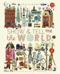 Show & Tell Me the World (Us) -- Hardback
