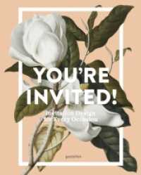 You're Invited! : Invitation Design for Every Occasion （2017. 256 S. 30 cm）