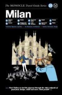 The Monocle Travel Guide to Milan (The Monocle Travel Guide Series .25) （2017. 148 S. 21 cm）
