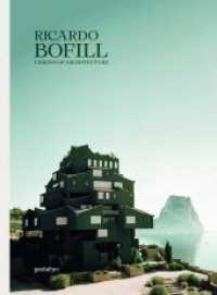 Ricardo Bofill : Visions of Architecture （3. Aufl. 2019. 300 S. 33 cm）