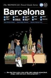 The Monocle Travel Guide to Barcelona : The Monocle Travel Guide Series (The Monocle Travel Guide Series .29) （2018. 148 S. 21 cm）