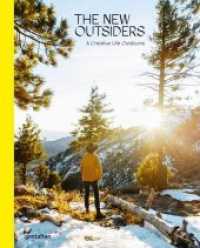 New Outsiders : A Creative Life Outdoors -- Hardback