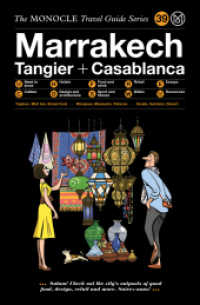 The Monocle Travel Guide to Marrakech, Tangier + Casablanca (The Monocle Travel Guide Series 39) （2019. 148 S. 21 cm）