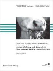 Nutztierhaltung und Gesundheit - Neue Chancen für die Landwirtschaft (Tierhaltung .29) （2007. 190 S. 240 mm）