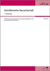Entwicklung eines Bewertungssystems f&uuml;r Redevelopment-Ma&szlig;nahmen von leer stehenden Geb&auml;uden f&uuml;r Wohnzwecke (Schriftenreihe Bauwirtschaft I Bd.16) （2010. III, 256 S. 21 cm）