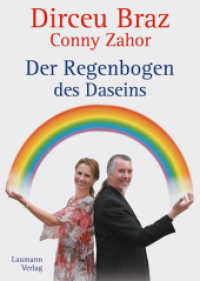 Der Regenbogen des Daseins （2011. 208 S. 21 cm）