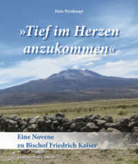 »Tief im Herzen anzukommen« : Eine Novene zu Bischof Friedrich Kaiser （2024. 48 S. farbige Abbildungen. 19 cm）
