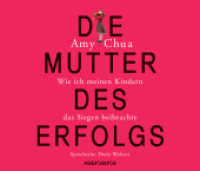 Die Mutter des Erfolgs, 5 Audio-CDs, 5 Audio-CD : Wie ich meinen Kindern das Siegen beibrachte, Lesung. Ungekürzte Ausgabe. 379 Min. （2011）