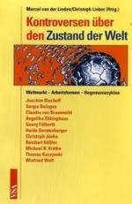 Kontroversen über den Zustand der Welt : Weltmarkt - Arbeitsformen - Hegemoniezyklen （2007. 256 S. 21 cm）