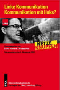 Linke Kommunikation Kommunikation mit links? （2009. 160 S. 21 cm）