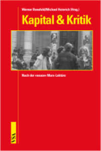 Kapital & Kritik : Nach der "neuen" Marx-Lektüre （2011. 360 S. 21 cm）