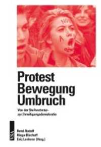 Protest - Bewegung - Umbruch : Von der Stellvertreter- zur Beteiligungsdemokratie （2011. 184 S. 21 cm）