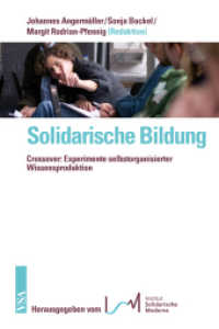 Solidarische Bildung : Crossover: Experimente selbstorganisierter Wissensproduktion. Hrsg. v. Insitut Solidarische Moderne （2012. 336 S. 21 cm）
