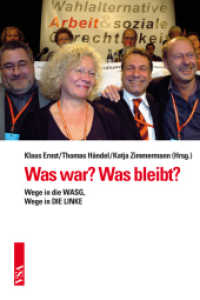 Was war? Was bleibt? : Wege in die WASG, Wege in DIE LINKE （2012. 208 S.）