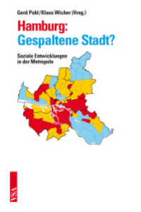 Hamburg: Gespaltene Stadt? : Soziale Entwicklungen in der Metropole （2013. 208 S. 21 cm）