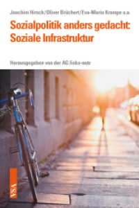 Sozialpolitik anders gedacht: Soziale Infrastruktur : Hrsg.: AG links-netz （2013. 216 S. 21 cm）
