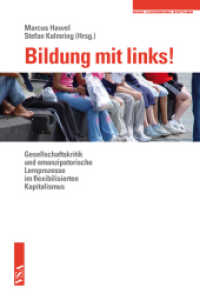 Bildung mit links! : Gesellschaftskritik und emanzipierte Lernprozesse im flexibilisierten Kapitalismus （2014. 200 S. 21 cm）