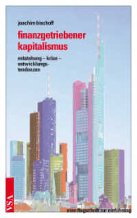 finanzgetriebener kapitalismus : entstehung - krise - entwicklungstendenzen eine flugschrift zur einführung. eine flugschrift zur einführung （2014. 176 S. 19 cm）