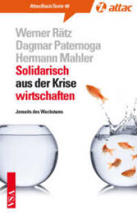Solidarisch aus der Krise wirtschaften : Jenseits des Wachstums (AttacBasis Texte 46) （2014. 96 S. 180 cm）