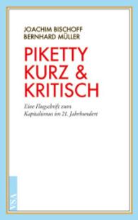 Piketty kurz & kritisch : Eine Flugschrift zum Kapitalismus im 21. Jahrhundert （2015. 96 S. 21 cm）