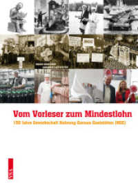Vom Vorleser zum Mindestlohn : 150 Jahre Gewerkschaft Nahrung-Genuss-Gastst&auml;tten (NGG) Herausgegeben vom Hauptvorstand der NGG （2015. 208 S. 27 cm）