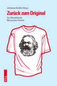 Zurück zum Original : Zur Aktualität der Marxschen Theorie （2015. 240 S. 21 cm）