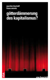 Götterdämmerung des Kapitalismus : Eine Flugschrift （2016. 96 S. 19 cm）