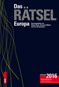 Das Rätsel Europa : transform! Jahrbuch 2016 （2016. 256 S. 23 cm）
