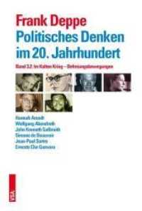 Politisches Denken im 20. Jahrhundert. 3.2 Im Kalten Krieg - Befreiungsbewegungen （NED. 2016. 400 S. 22.5 cm）