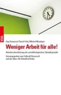 Weniger Arbeit für alle! : Arbeitszeitverkürzung als sozialökologisches Zukunftsprojekt Herausgegeben vom Collectif Roosevelt und der Attac AG ArbeitFairTeilen