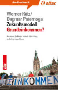 Zukunftsmodell Grundeinkommen? : Recht auf Teilhabe, soziale Sicherung und ein wenig Utopie (AttacBasis Texte 50) （2017. 96 S. 18 cm）