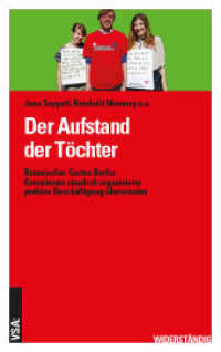Der Aufstand der Töchter : Botanischer Garten Berlin: Gemeinsam staatlich organisierte prekäre Beschäftigung überwinden （2018. 176 S. 19 cm）