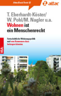 Wohnen ist ein Menschenrecht : Fortschrittliche Wohnungspolitik und was Kommunen dazu beitragen könnten (AttacBasis Texte 52) （2018. 96 S. 18 cm）