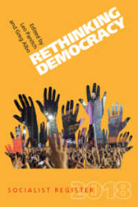 Socialist Register. Volumen X 2018 : Rethinking Democracy （2018. 296 p. 23 cm）