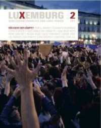 Rückkehr der Kämpfe? : Hrsg.: Vorstand der Rosa-Luxemburg-Stiftung (LUXEMBURG 2/2011 (8)) （2011. 160 S. 25 cm）