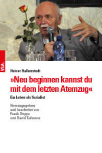 "Neu beginnen kannst du mit dem letzten Atemzug" : Ein Leben als Sozialist （2018. 160 S. 21 cm）