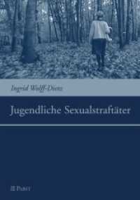 Jugendliche Sexualstraftäter （1., Aufl. 2007. 268 S. 21 cm）