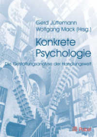 Konkrete Psychologie : Die Gestaltungsanalyse der Handlungswelt （2010. 352 S. 21 cm）