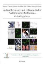 Autoanticuerpos En Enfermedades Autoinmunes Sistemicas : Guia Diagnostica