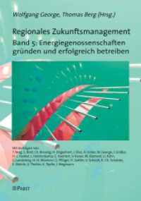 Regionales Zukunftsmanagement. Bd.5 Energiegenossenschaften gründen und erfolgreich betreiben （2012. 230 S. 21 cm）