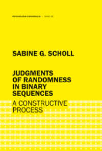 Judgments of randomness in binary sequences : A constructive process （1st ed. 2012. 116 S. 21 cm）