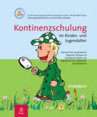 Kontinenzschulung im Kindes- und Jugendalter : Manual für die standardisierte Diagnostik, Therapie und Schulung bei Kindern und Jugendlichen mit funktioneller Harninkontinenz - SPURENBUCH. Hrsg: Konsensusgruppe Kontinenzschulung im Kindes- und J （1. Aufl. 2012. 188 S. 29.7 cm）
