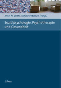 Sozialpsychologie, Psychotherapie und Gesundheit （1. Aufl. 2012. 176 S. 21 cm）
